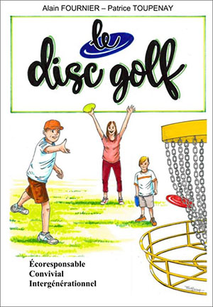 « LE DISC-GOLF », ALAIN FOURNIER