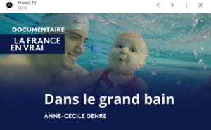 DOCUMENTAIRE : DANS LE GRAND BAIN